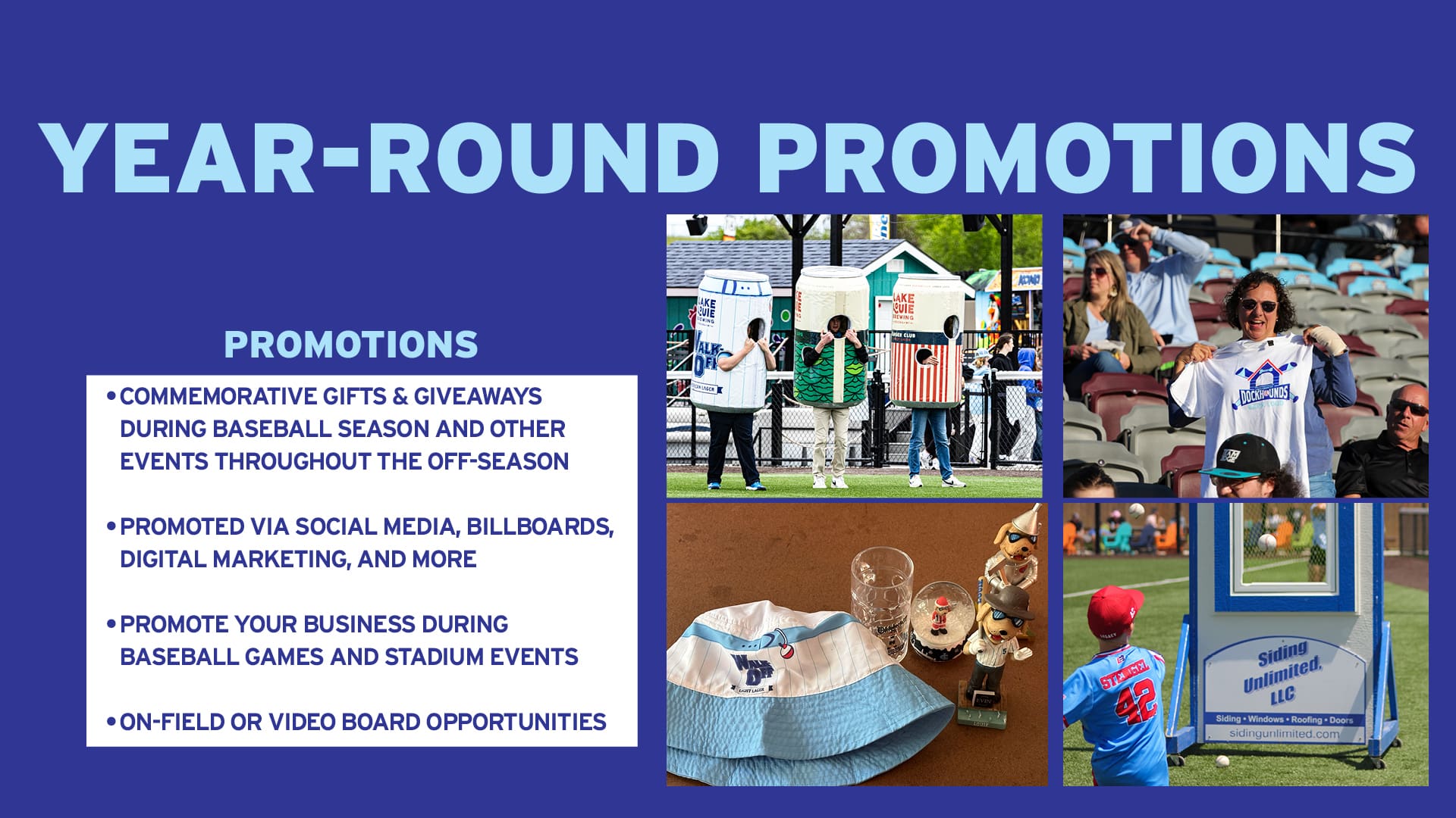 Year-round promotions available through partnerships