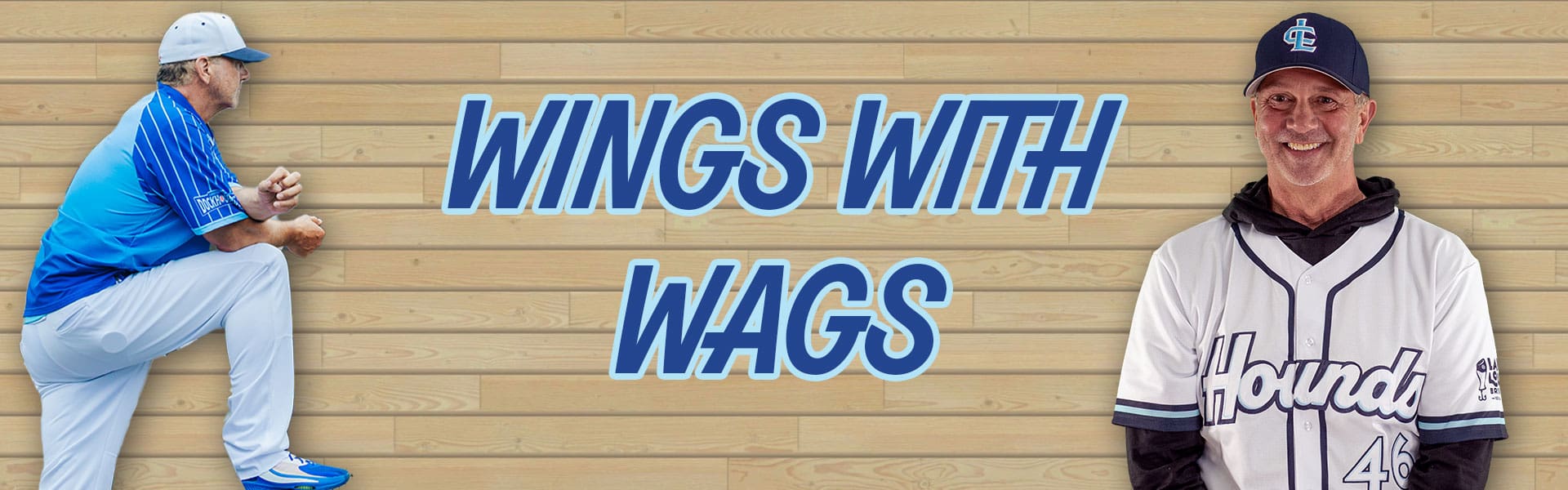 Every Wednesday home game is a Wings with Wags ticket package opportunity