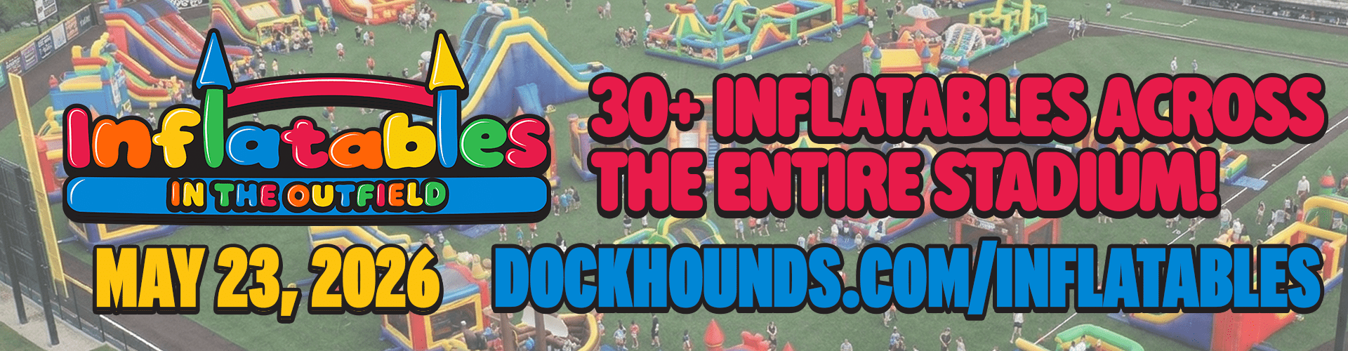 Inflatables in the outfield